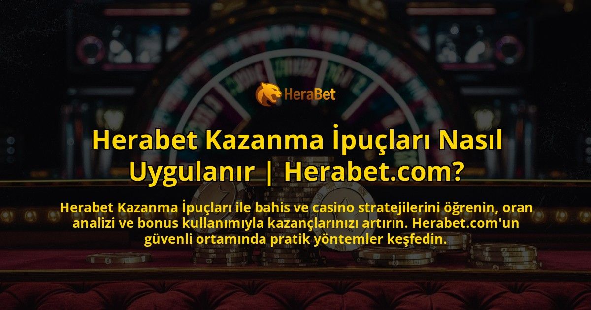 Herabet-Kazanma-pular-Nasl-Uygulanr-Herabetcom-overlay-1768483511.jpg